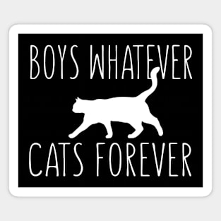 Boys Whatever; Cats Forever Magnet